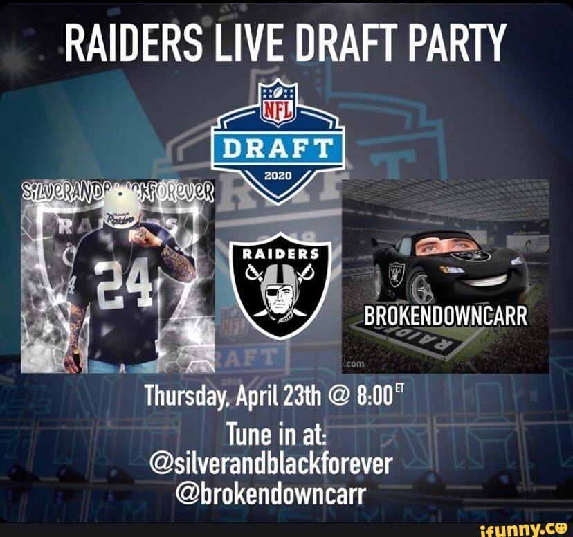 RAIDERS LIVE DRAFT PARTY Thursday, April 23th 800" Tune in at