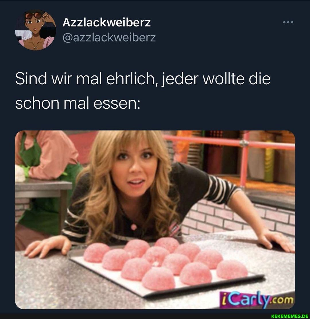 Azzlackweiberz
@azzlackweiberz
Sind wir mal ehrlich, jeder wollte die schon mal essen: