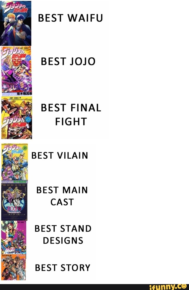 Best Waifu Best Jojo Best Final Fight Best Vilain Best Main Best Stand Designs Best Sto Ry