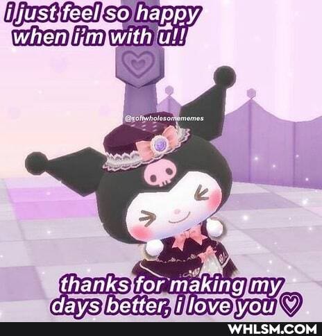 tyust feel so happy* when im with
thanks-for making my
ataue Aottnr fteerawrs