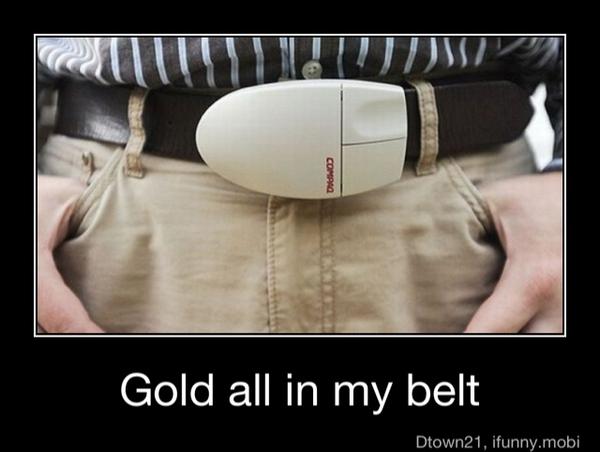 Gold all in my belt - Gold all in my belt