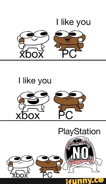 I like you
I like you
PlayStation