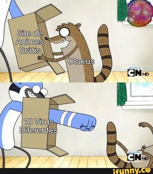 apenasumshow, mordekai, rigby, otakus, animes, vírus, virus
