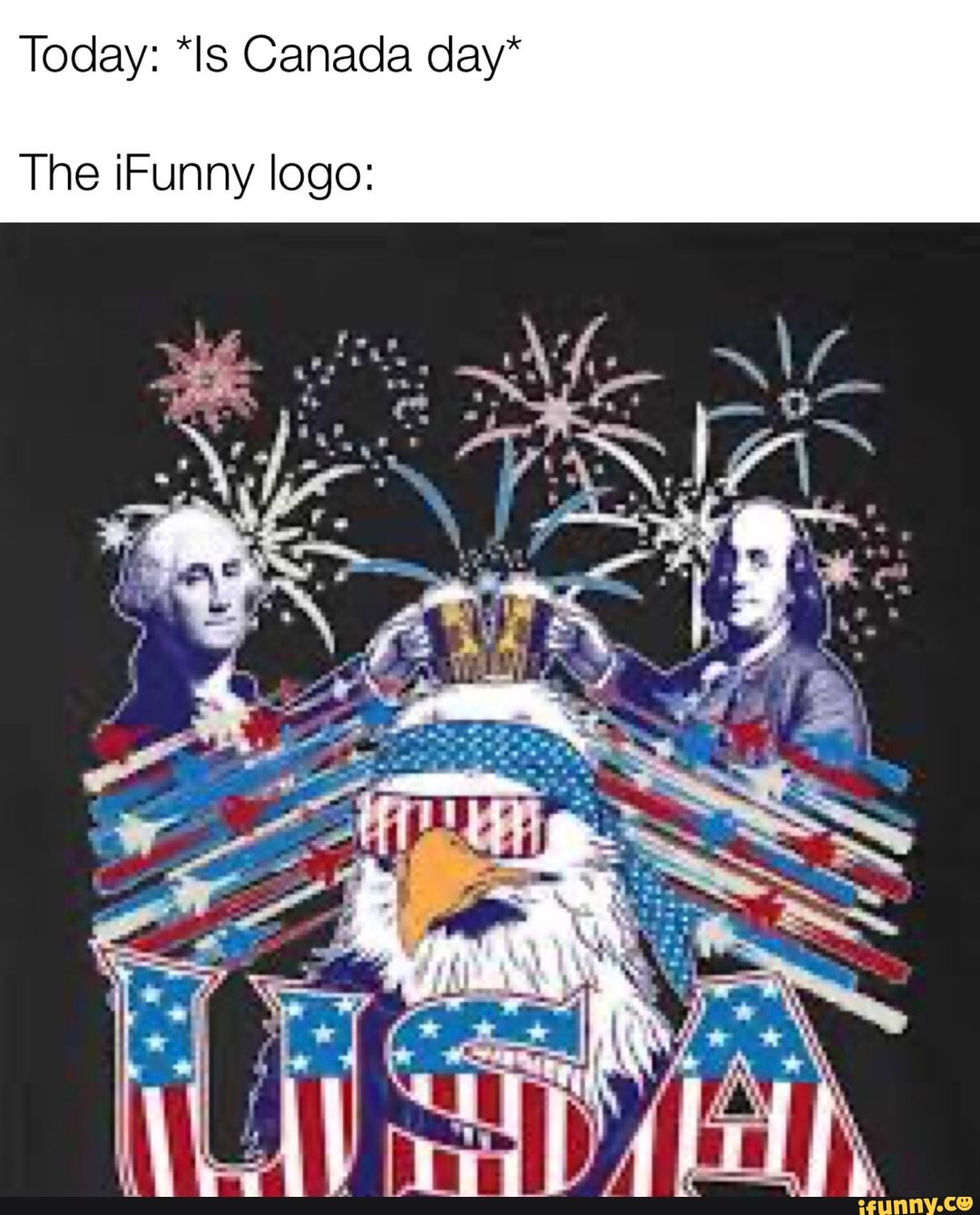 Today: *ls Canada day*
The ¡Funny logo:
