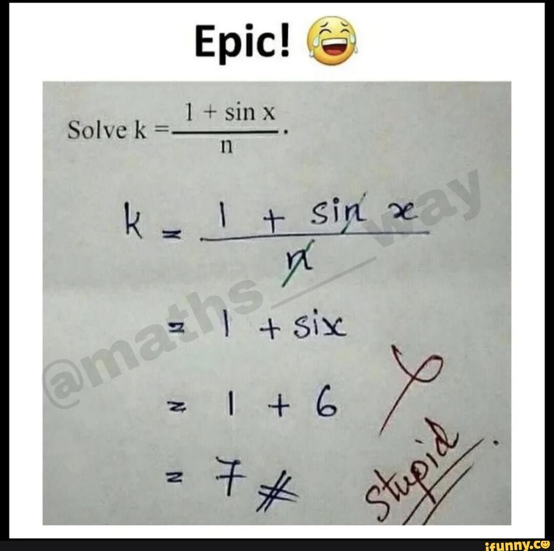 epic-sin-x-solve-k-sin-oe-ifunny