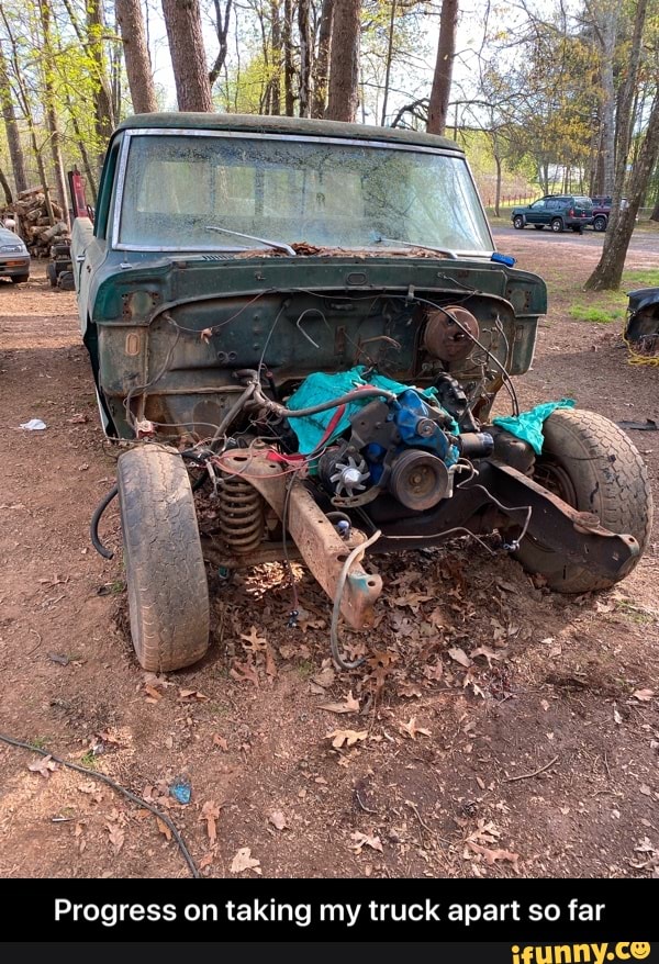 Se
ES
Progress on taking my truck apart so far - Progress on taking my truck apart so far