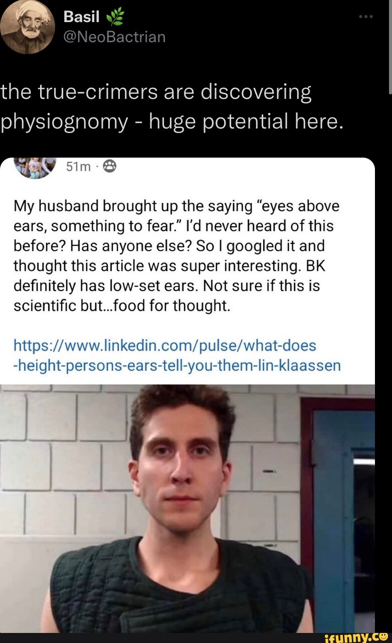 Basil the truecrimers are discovering physiognomy huge potential