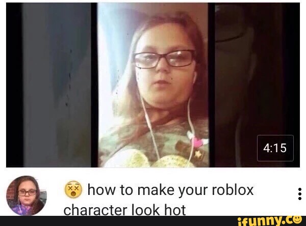 how to make your roblox character look hot