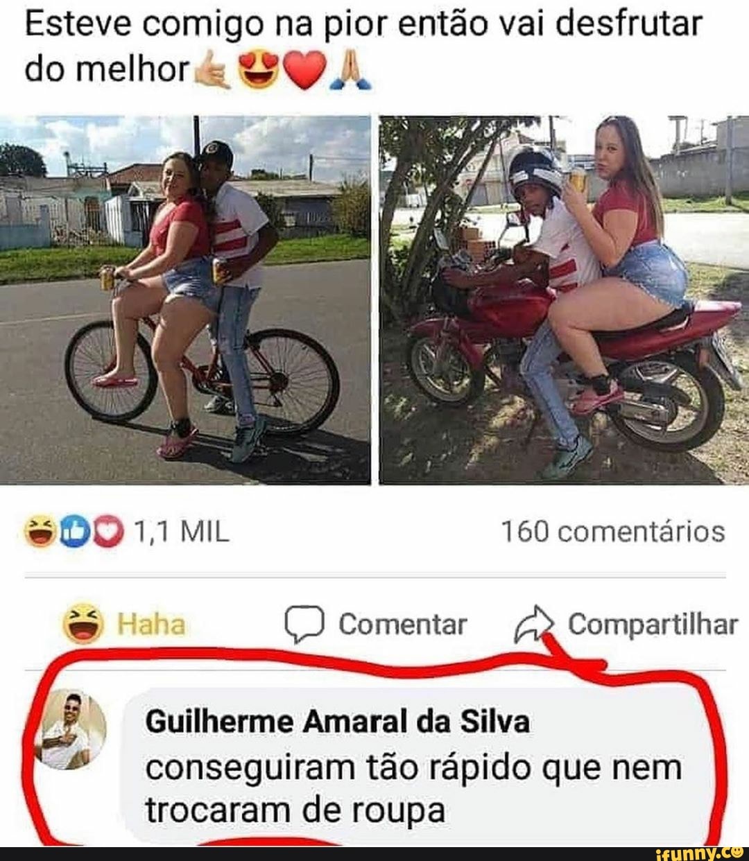 Esteve comigo na pior então vai desfrutar
do melhor SQ
Guilherme Amaral da Silva
conseguiram tão rápido que nem
trocaram de roupa