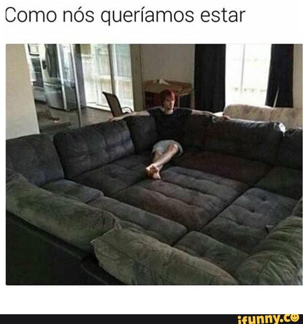 Como nós queríamos estar