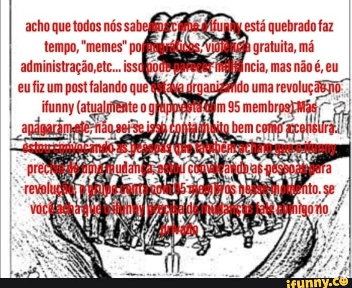 acho que todos nós sabefind tempo, "memes" pofiB administração, etc... issd
um quê uma
está quebrado faz
má