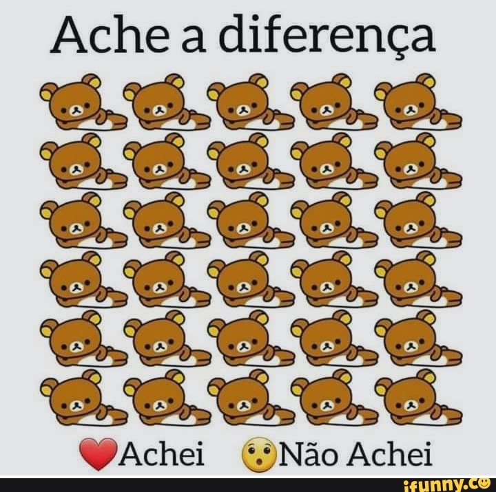 Ache a diferença
Achei Não Achei