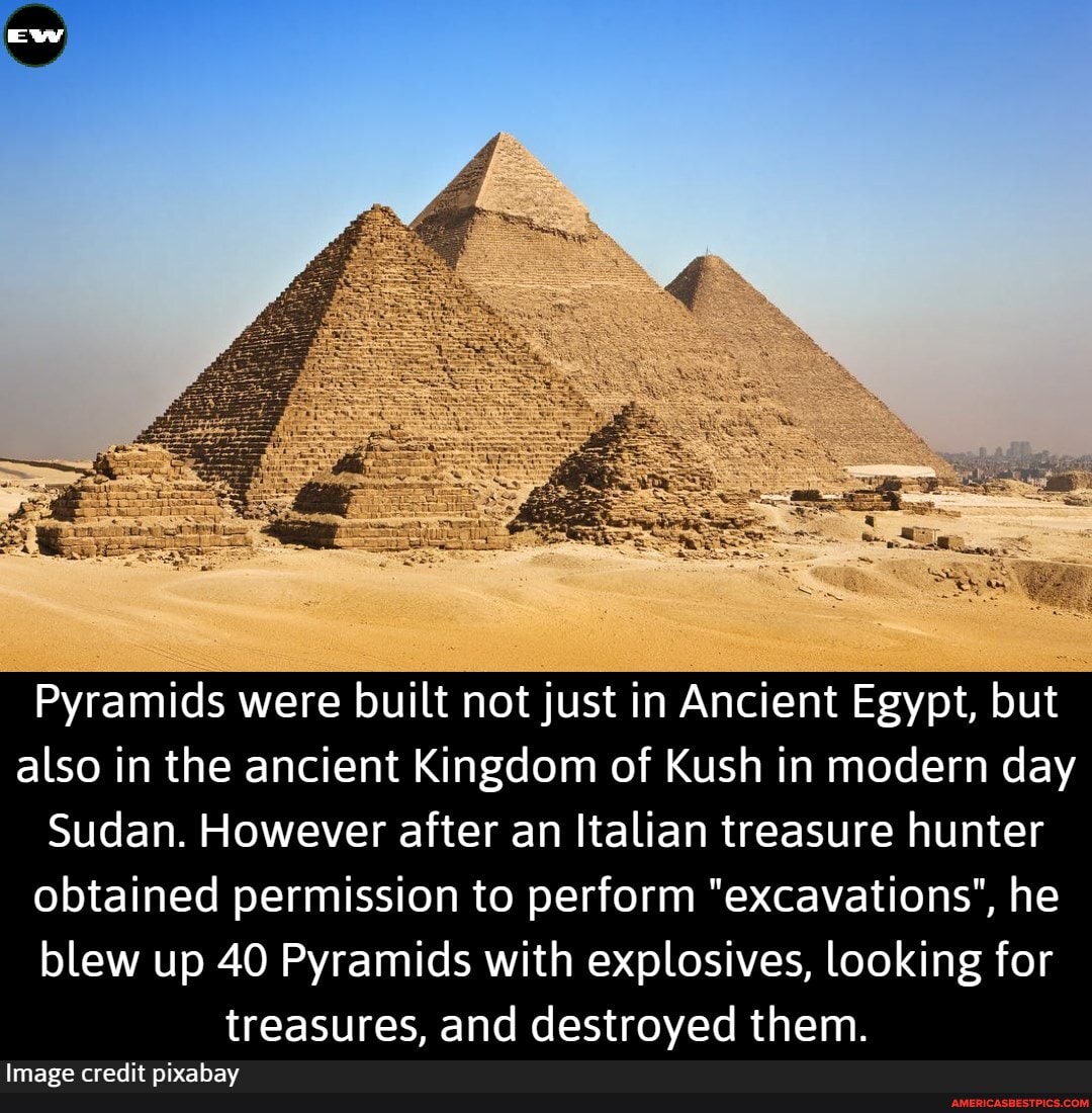 Aw Pyramids were built not just in Ancient Egypt, but also in the ...