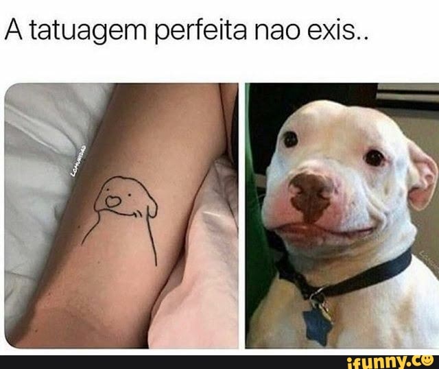 A tatuagem perfeita nao exis..