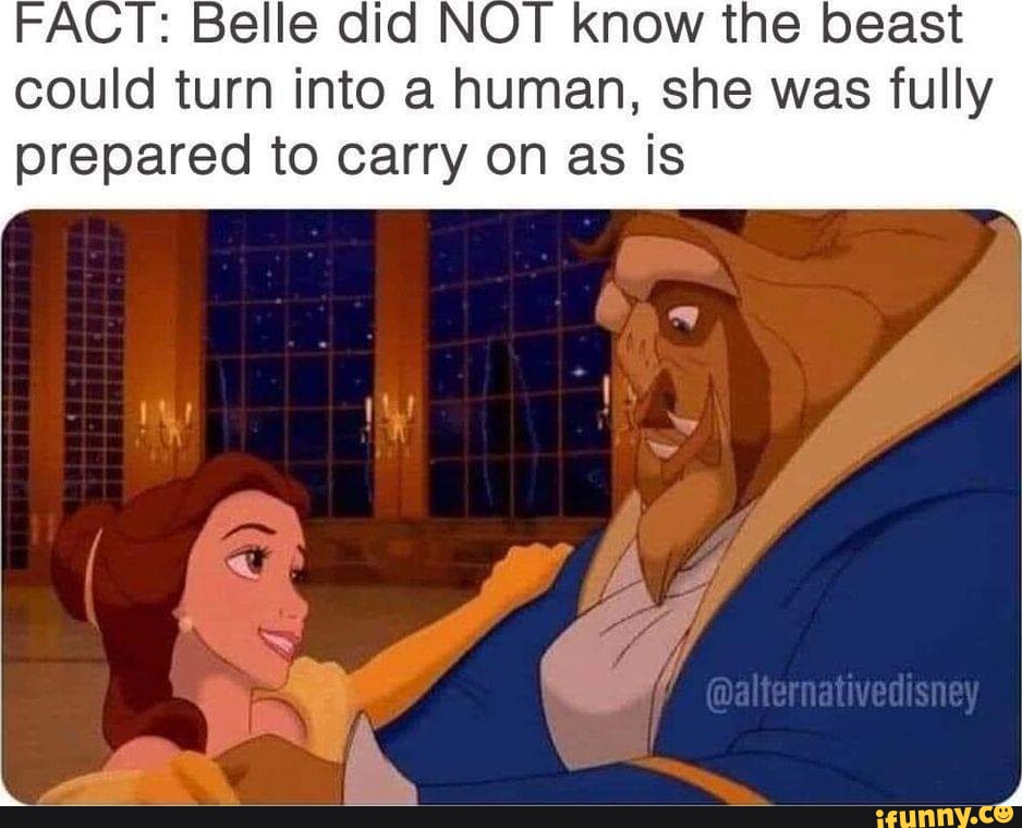 FACT: Belle did NOT know the beast could turn into a human, she was ...