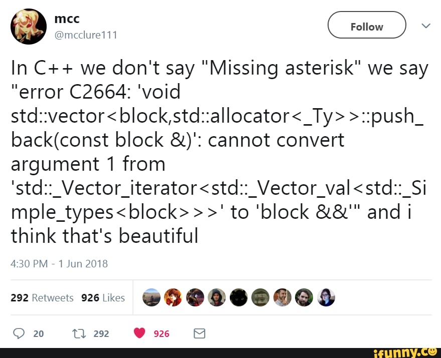 In C++ we don't say "Missing asterisk" we say "error C2664 'void block
