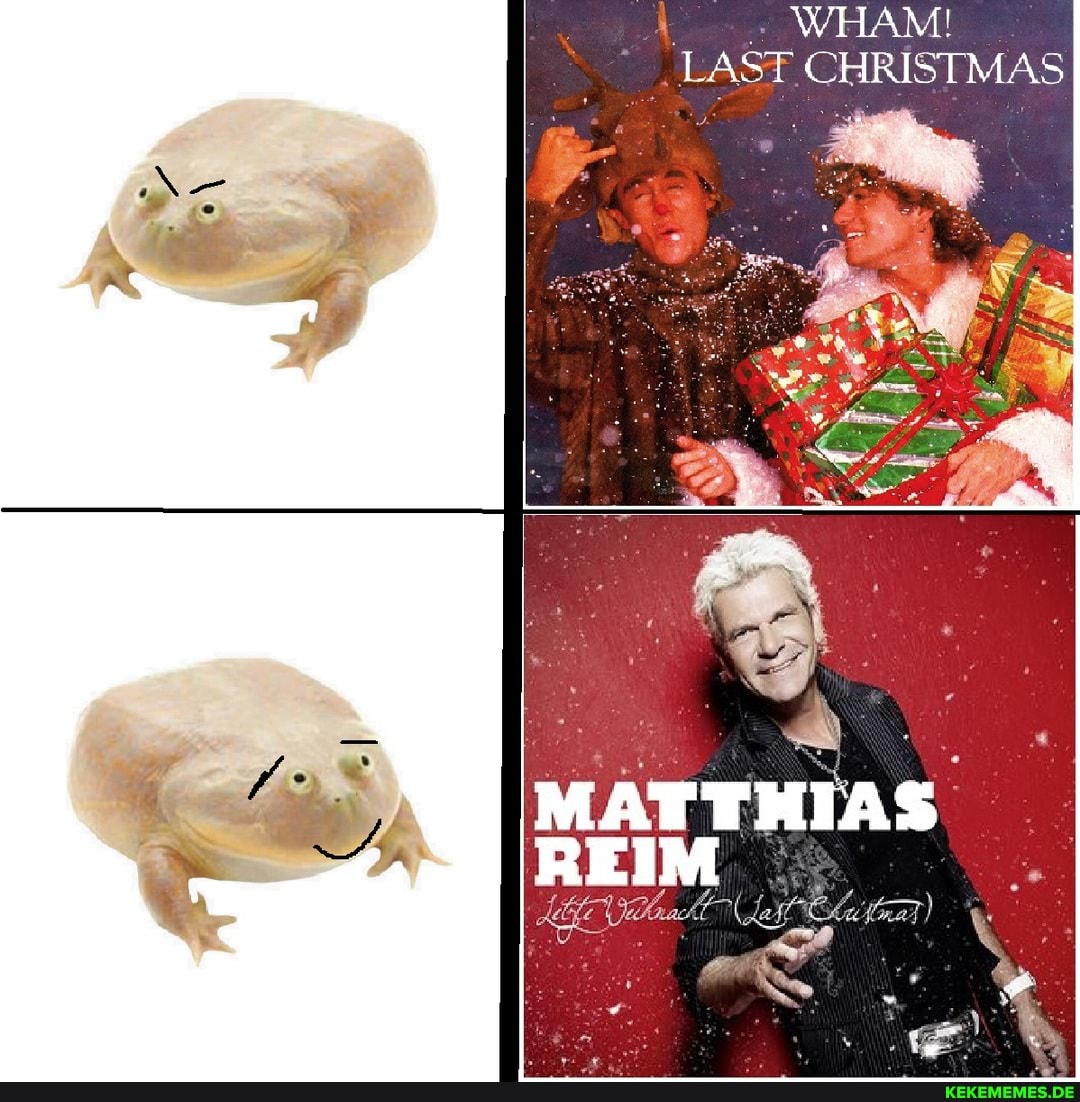 WHAM!
LAST CHRISTMAS
MATTHIAS REIM