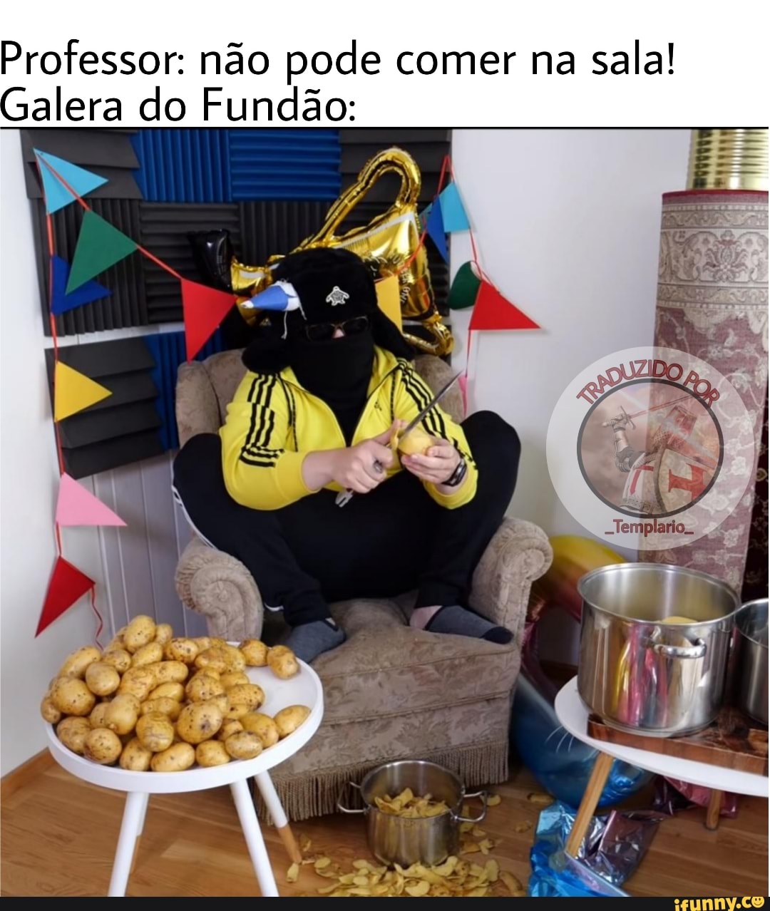 Professor não
Professor: não pode comer na sala!
Galera do Fundão: