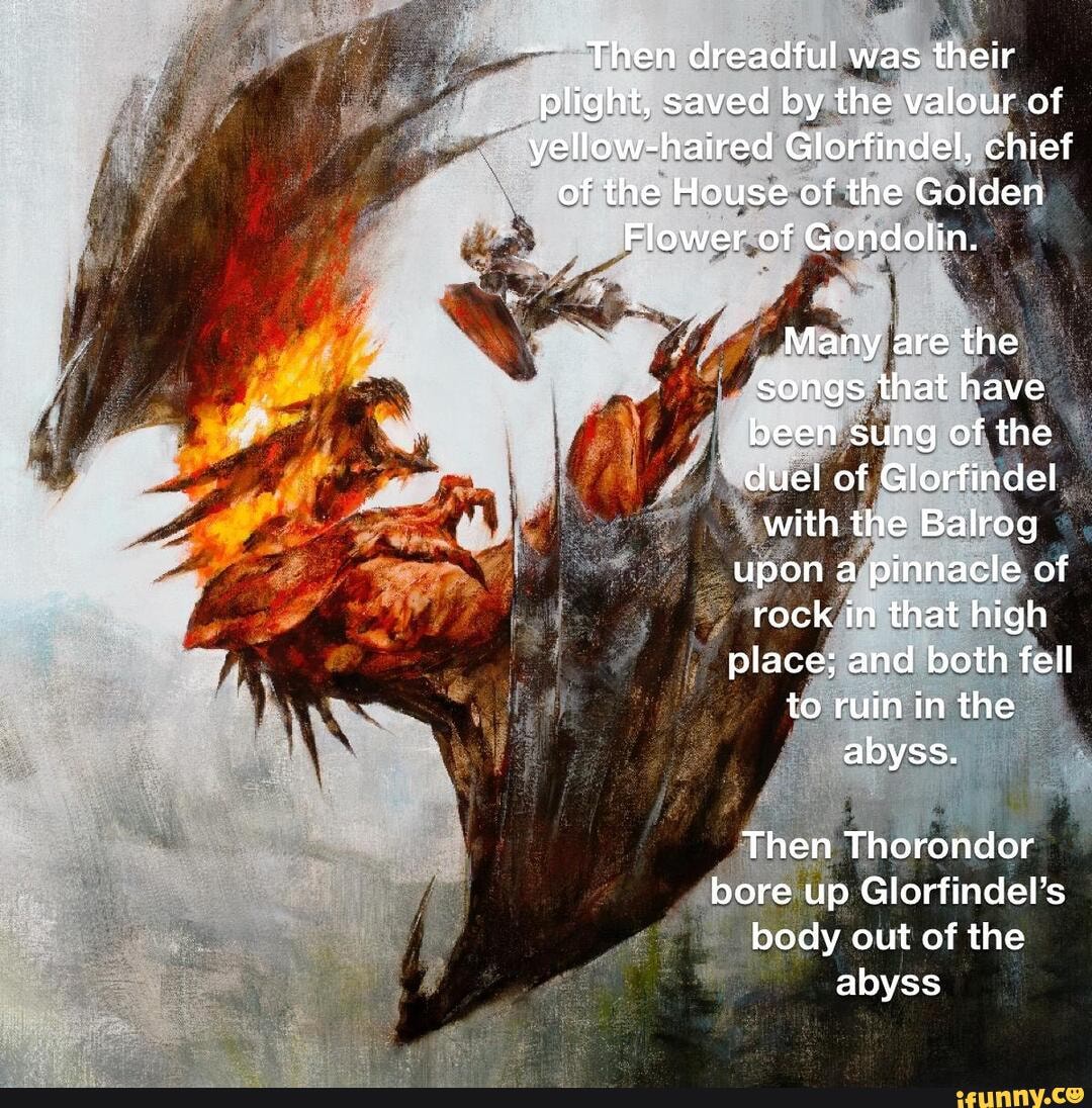 The Silmarillion Glorfindel Vs The Balrog Then Dreadful Was Their