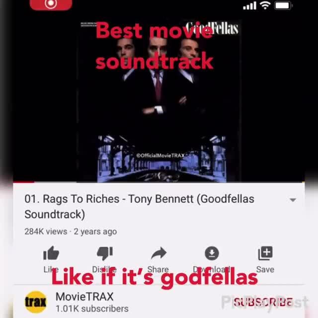 Best Fellas 01 Rags To Riches Tony Bennett Goodfellas Soundtrack Views Years T E Like If Movietrax It S Godfellas War Movietrax Ifunny