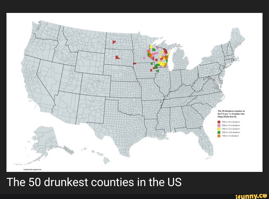 The 50 drunkest counties in the US iFunny