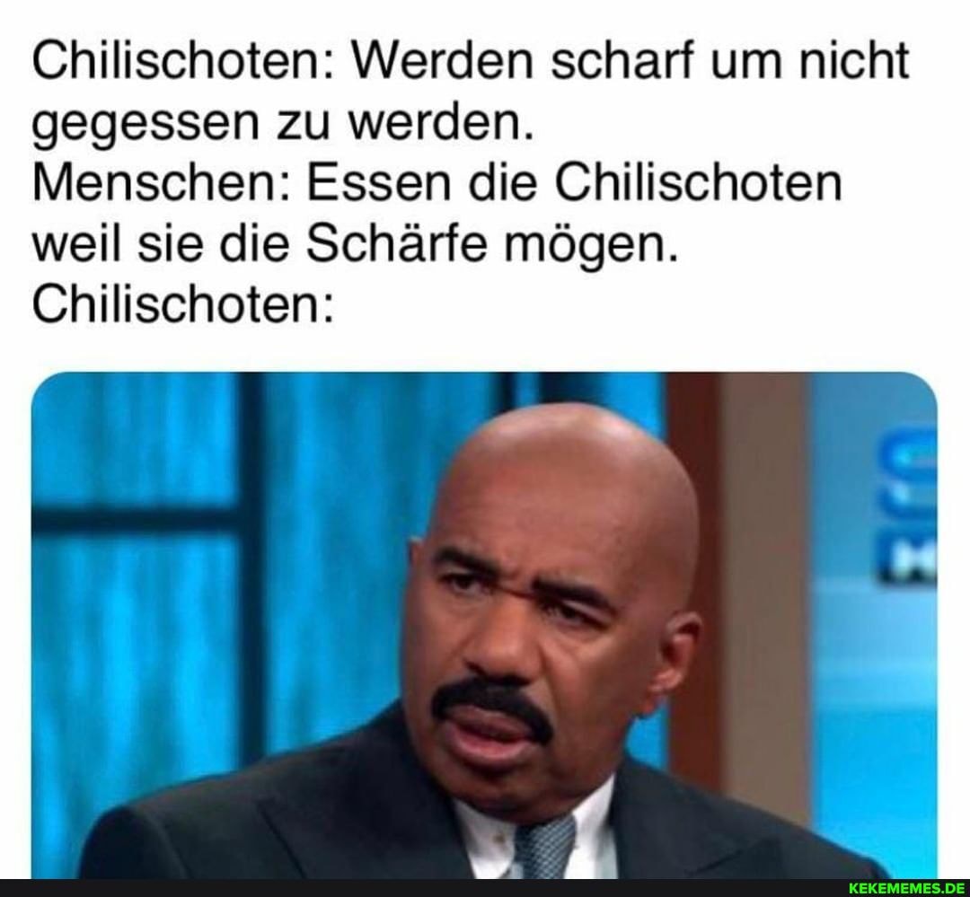 Chilischoten: Werden scharf um nicht gegessen zu werden.
Menschen: Essen die Chilischoten weil sie die Schärfe mögen.
Chilischoten: