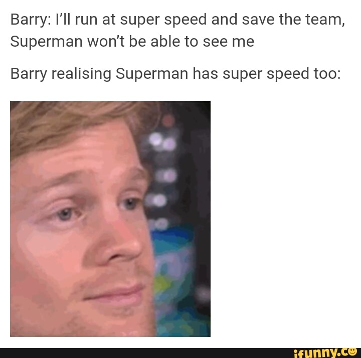 Me too speed. It was me Barry.