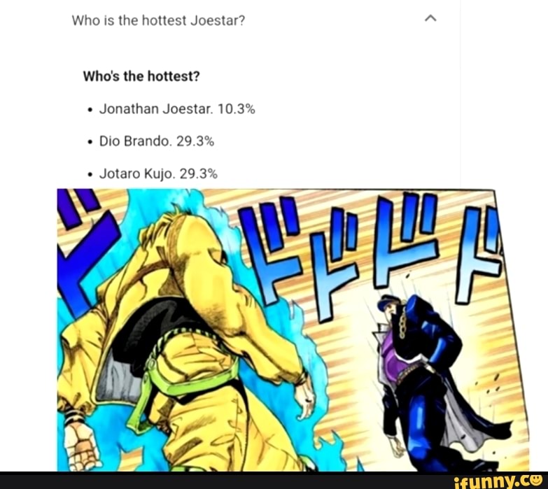 Who Is The Hottest Joestar Whos The Hottest Jonathan Joestar 10 3 who-is-the-hottest-joestar-whos-the-hottest-jonathan-joestar-10-3