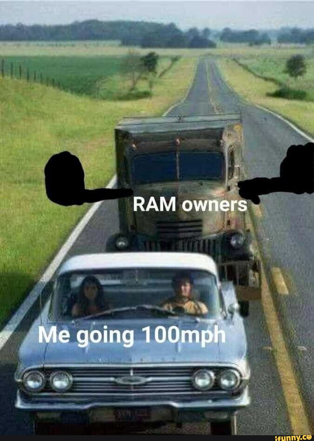 CL
RAM owners
Me going 100mph