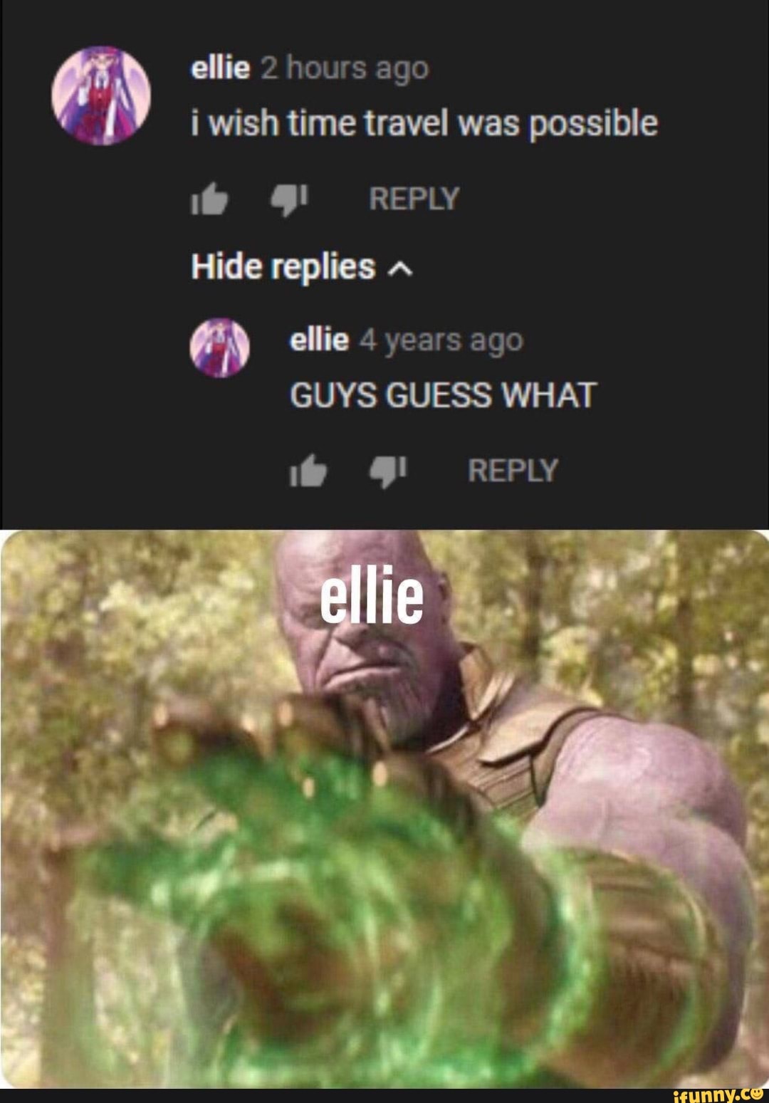 Ollie 2 hours ago i wish time travel was possible & Ollie 4 years ago