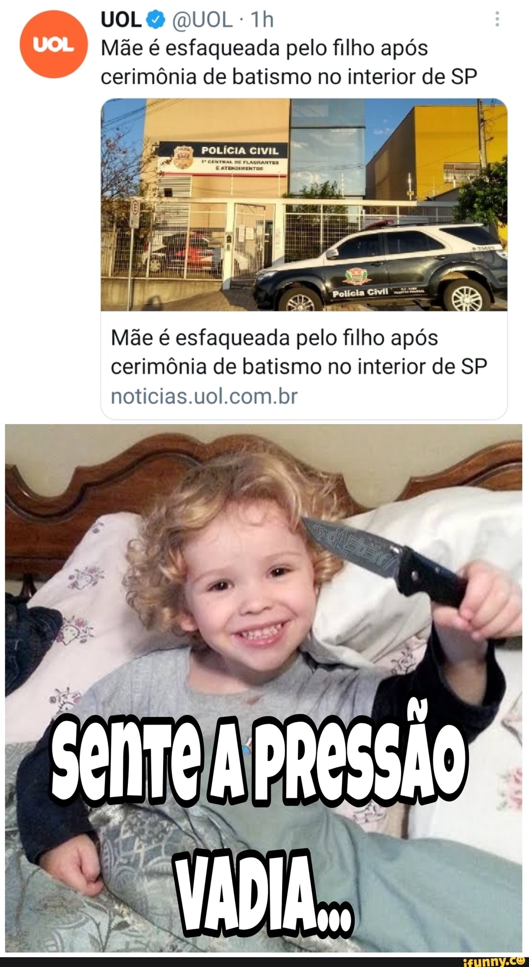 UOL QUOL Th
Mãe é esfaqueada pelo filho após
cerimônia de batismo no interior de SP
POLÍGIA
Mãe é esfaqueada pelo filho após cerimônia de batismo no interior de SP noticias .uol.com.br
APReSSÃO