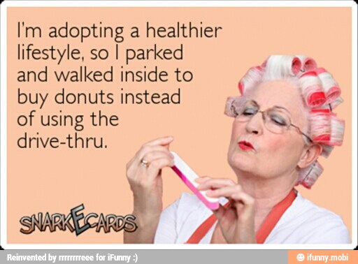I'm adopting a healthier
lifestyle, so I parked
and walked inside to buy donuts instead e 5
of using the TENS já