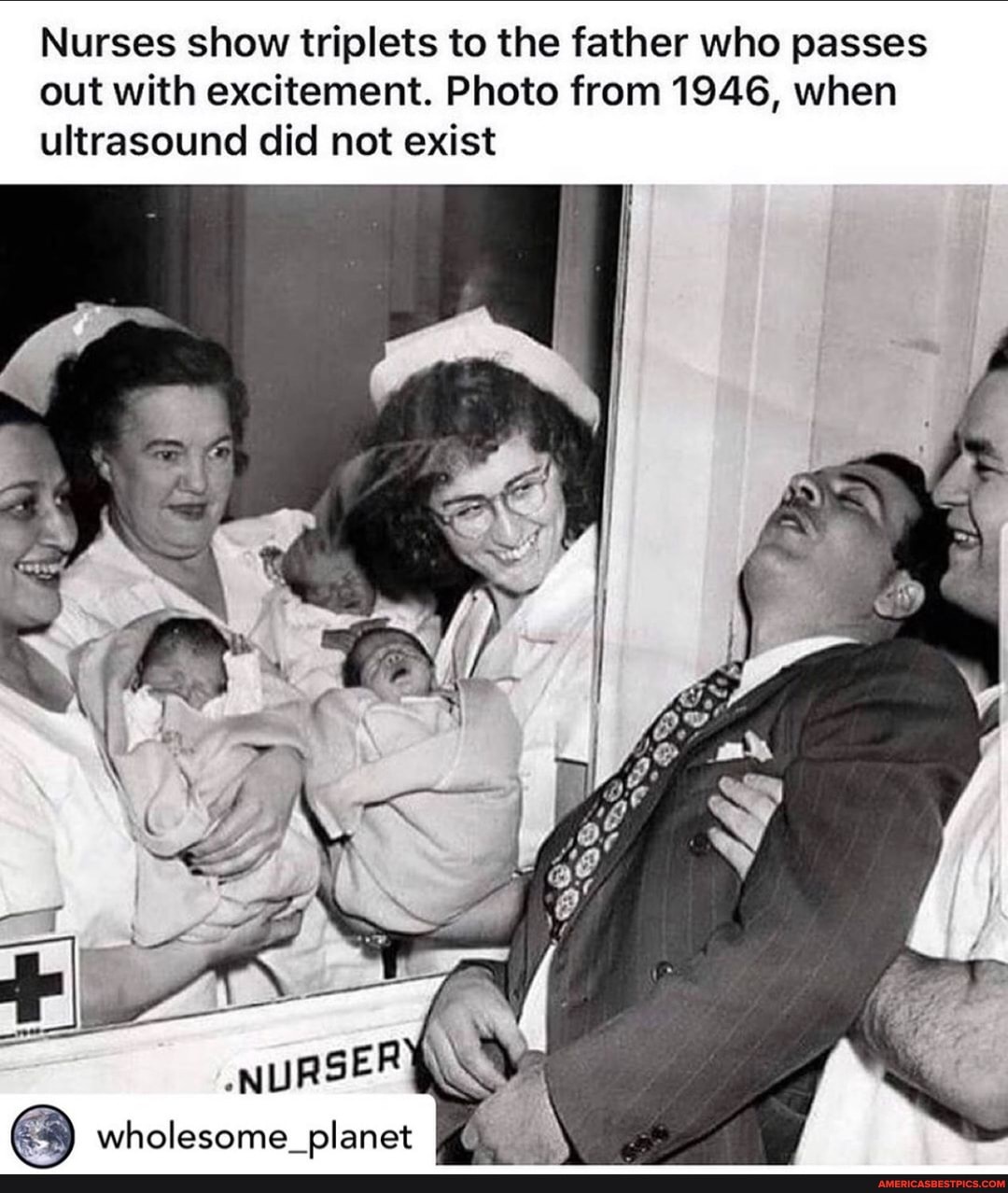 Nurses show triplets to the father who passes out with excitement. Photo from 1946, when ultrasound did not exist