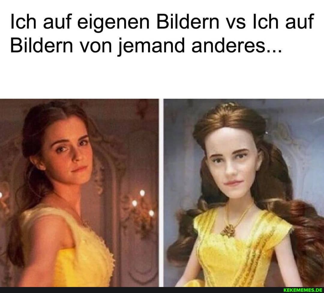 Ich auf eigenen Bildern vs Ich auf
Bildern von jemand anderes...