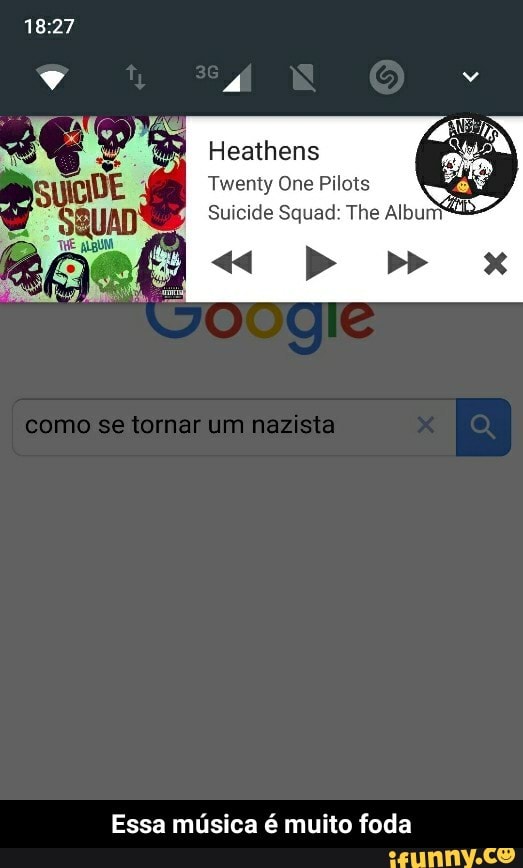 Heathens
Twenty One Pilots
Suicide Squad: The
Albun@-
Essa música é muito foda - Essa música é muito foda