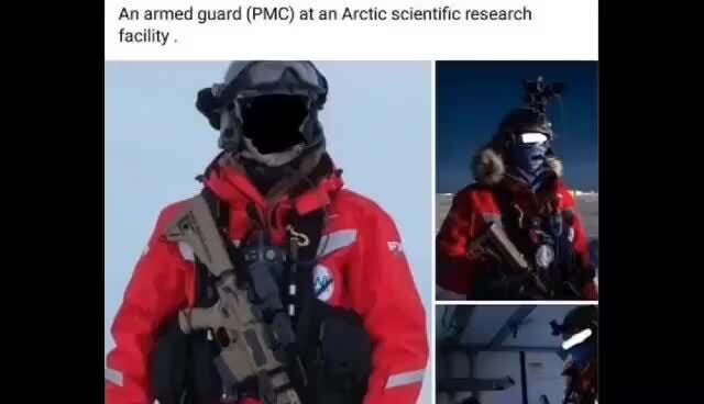 An armed guard (PMC) at an Arctic scientific research facility - )