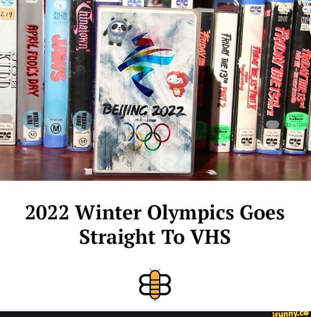 2022 Winter Olympics Goes Straight To VHS iFunny