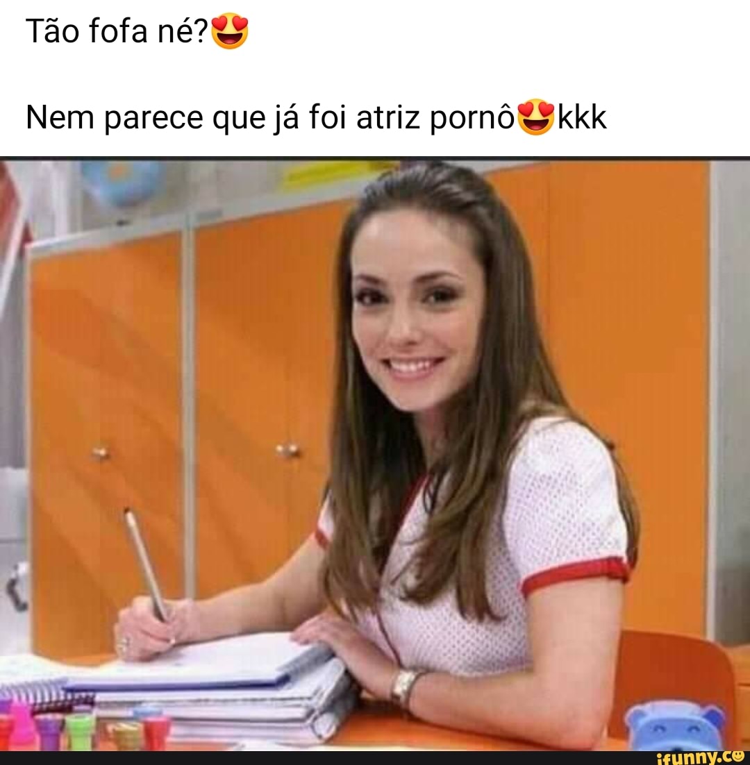 Tão fofa né?%$
Nem parece que já foi atriz pornô kkk