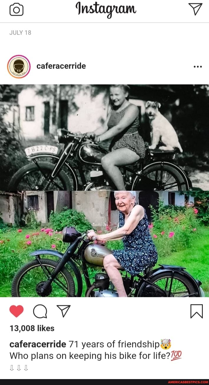 (S) qnstagroun VV
JULY 18
O) caferacerride
13,008 likes
caferacerride 71 years of friendship*4
Who plans on keeping his bike for