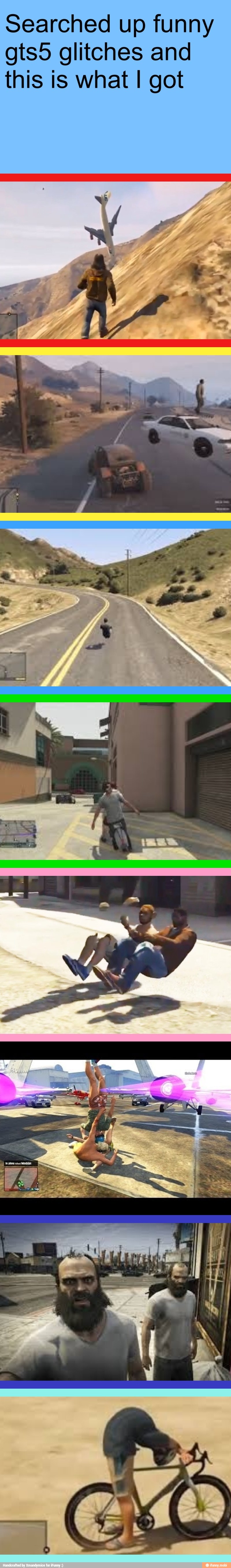 Searched up funny
gts5 glitches and
this is what I got