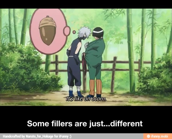 Some fillers are just...different - Some fillers are just...different