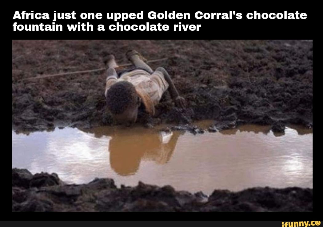 Africa just one upped Golden Corral's chocolate fountain with a