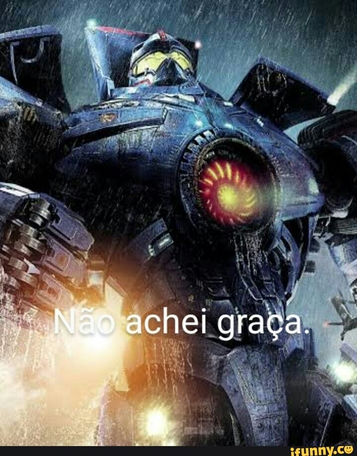 Não achei graça.