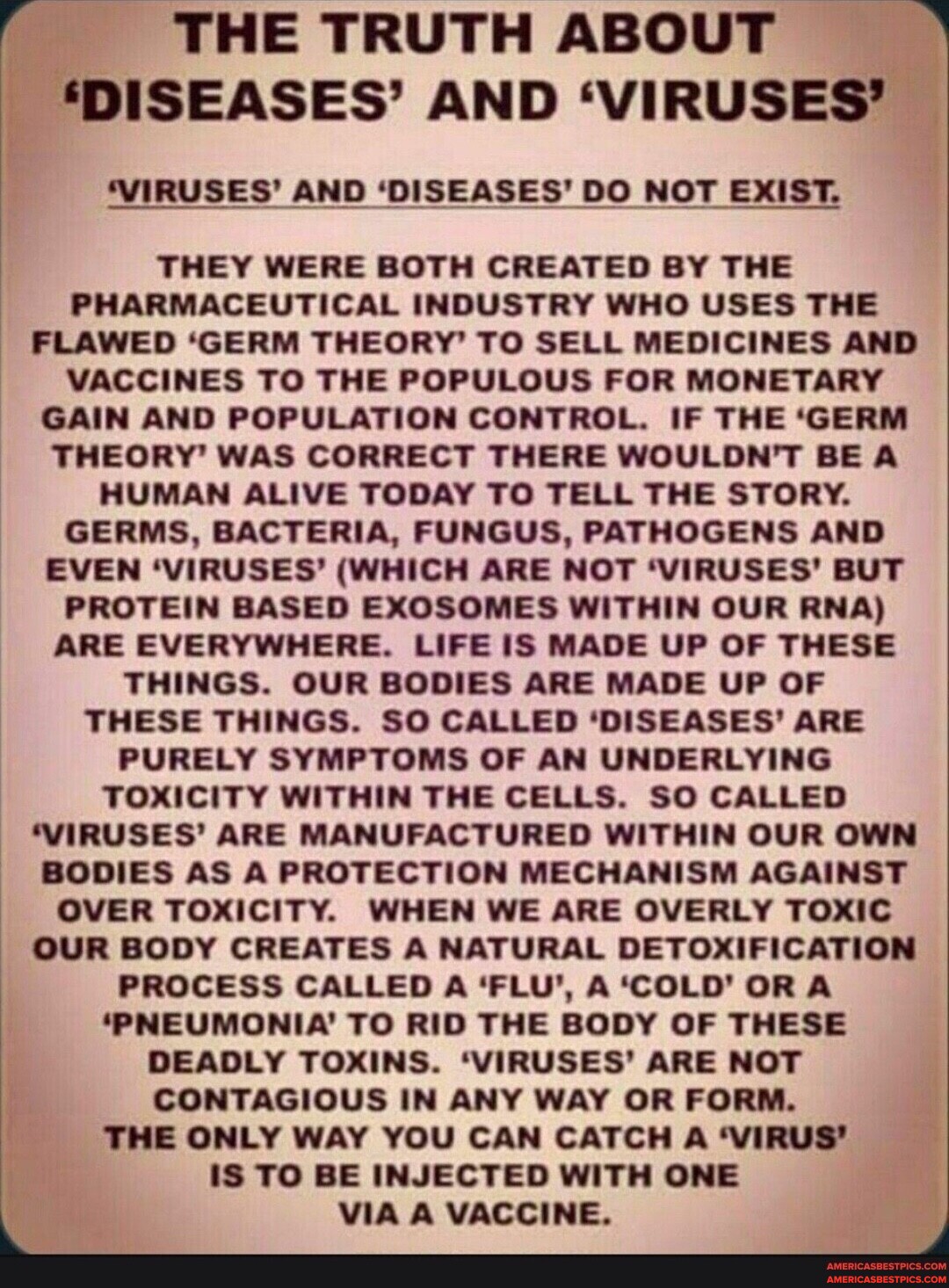 THE TRUTH ABOUT *DISEASES' AND 'VIRUSES' 'VIRUSES' AND 'DISEASES' DO