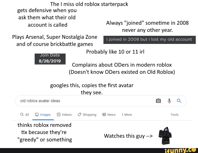 The I Miss Old Roblox Starterpack Gets Defensive When You Ask Them What 1 