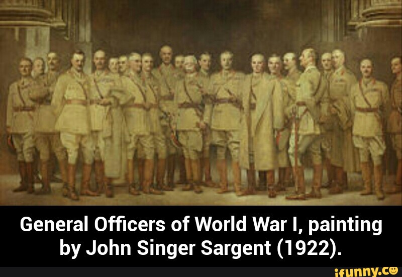 General Officers of World War I, painting
by John Singer Sargent (1922). - General Officers of World War I, painting by John Singer Sargent (1922).
