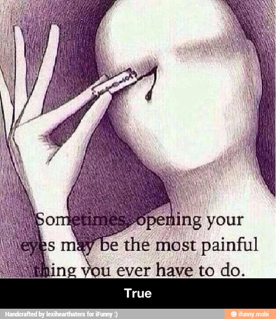 Y
be
the most painful
ou ever
have to do. - True