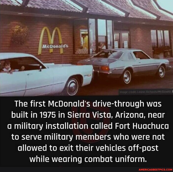 The first McDonald's drive-through was built in 1975 in Sierra Vista ...