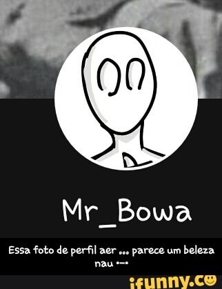Essa foto de perfil aer
parece um
beleza
nau e - Essa foto de perfil aer ... parece um beleza nau •-•