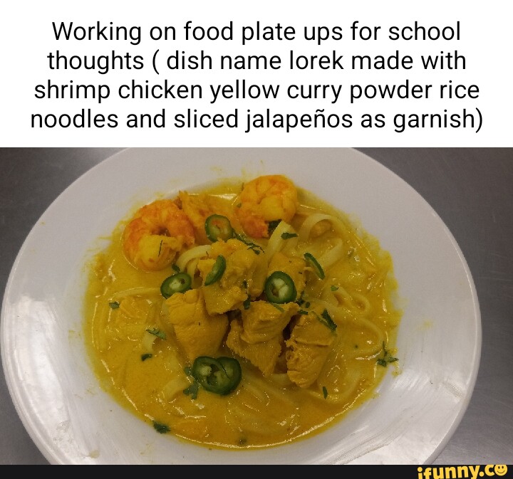 Working on food plate ups for school thoughts ( dish name lorek made